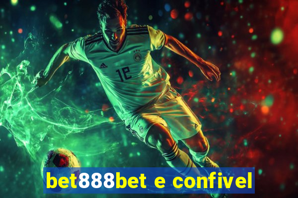 bet888bet e confivel